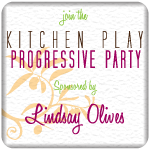 Kitchen Play Progressive Party sponsored by Lindsay Olives Kitchen Play Progressive Party sponsored by Lindsay Olives