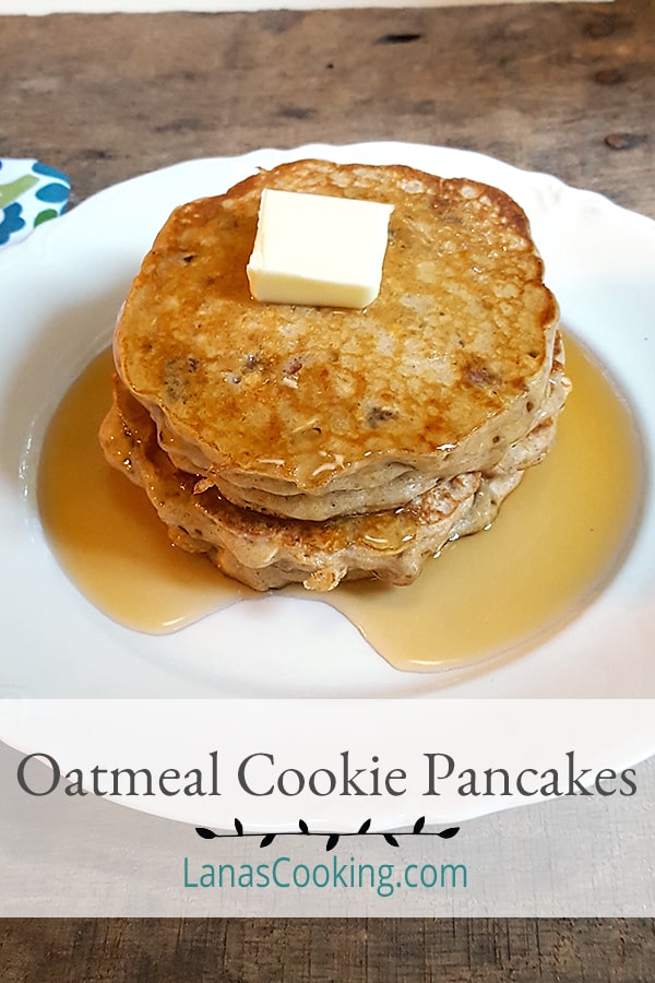 Oatmeal Cookie Pancakes - take an oatmeal cookie recipe and translate it into pancakes and you have a wonderfully delicious breakfast! https://www.lanascooking.com/oatmeal-cookie-pancakes/