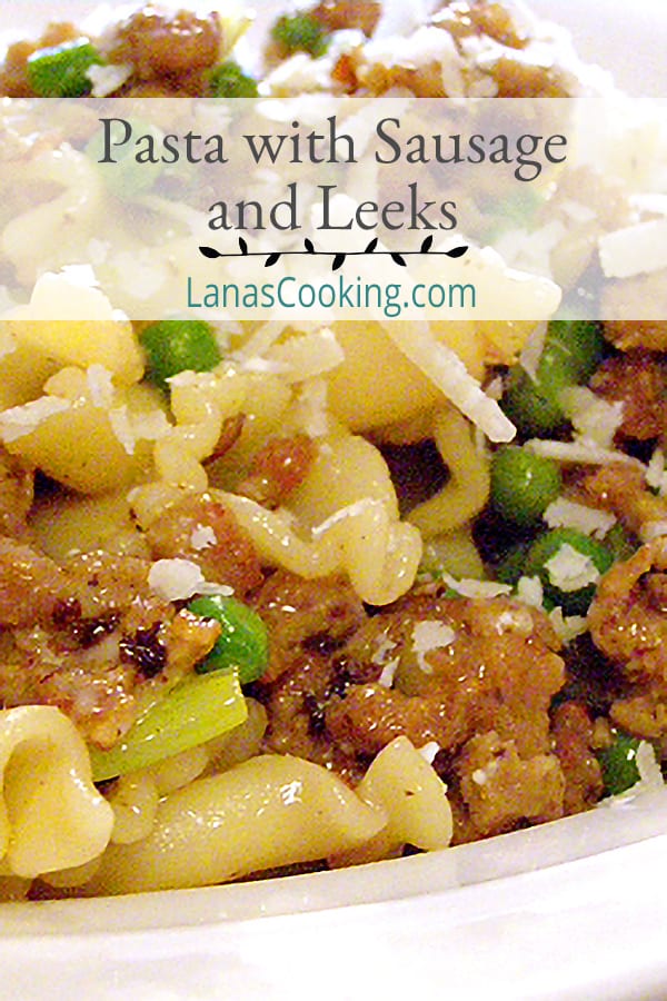 Pasta with Sausage and Leeks is a fantastic pasta main dish! Just add a salad and some warm garlic bread for a complete meal. https://www.lanascooking.com/pasta-sausage-leeks/
