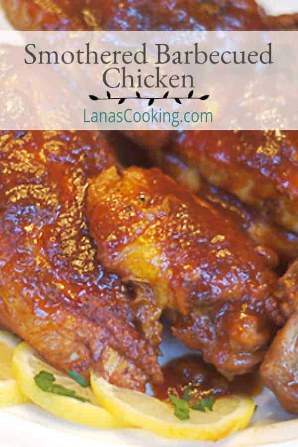 Smothered Barbecued Chicken - sticky, sweet, tender chicken slowly simmered and smothered in a rich, thick barbecue sauce. https://www.lanascooking.com/smothered-barbecued-chicken/