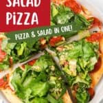 A Caesar salad pizza with leafy greens on top of a sliced pizza crust, labeled as Pizza & Salad in One! with the website www.lanascooking.com visible.