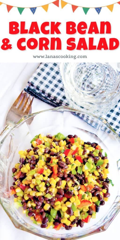 Black Bean and Corn Salad in a glass serving bowl.