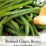 Braised Green Beans - very tender haricot verts braised in chicken stock and garlic, seasoned with olive oil and lemon juice. https://www.lanascooking.com/braised-green-beans/