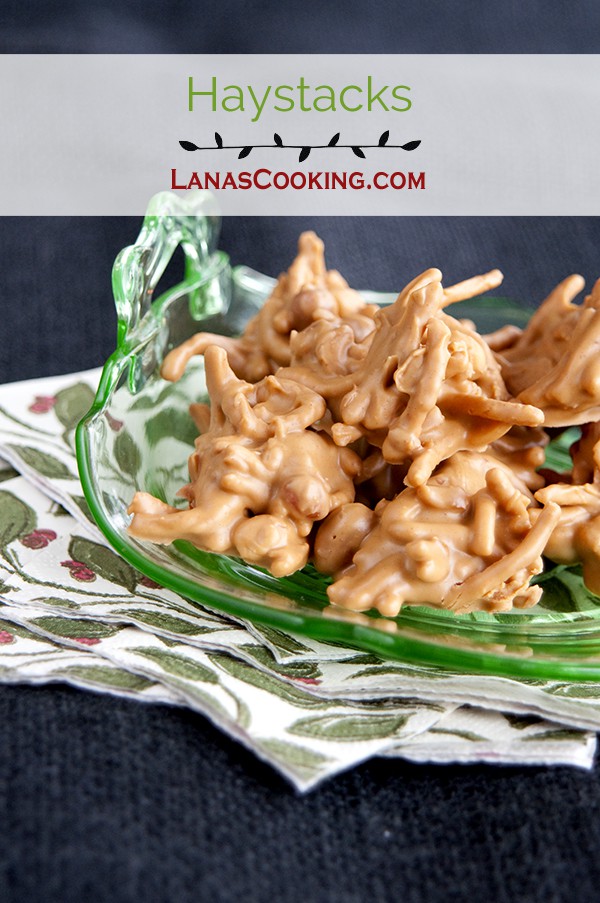 Haystacks - An easy candy recipe from "back in the day." Perfect combination of sweet, salty, and crunchy! https://www.lanascooking.com/haystacks