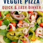 Close-up of a roasted veggie pizza topped with green peppers, cherry tomatoes, red onions, and spinach. Text reads, Roasted Veggie Pizza, Quick & Easy Dinner, lanascooking.com.