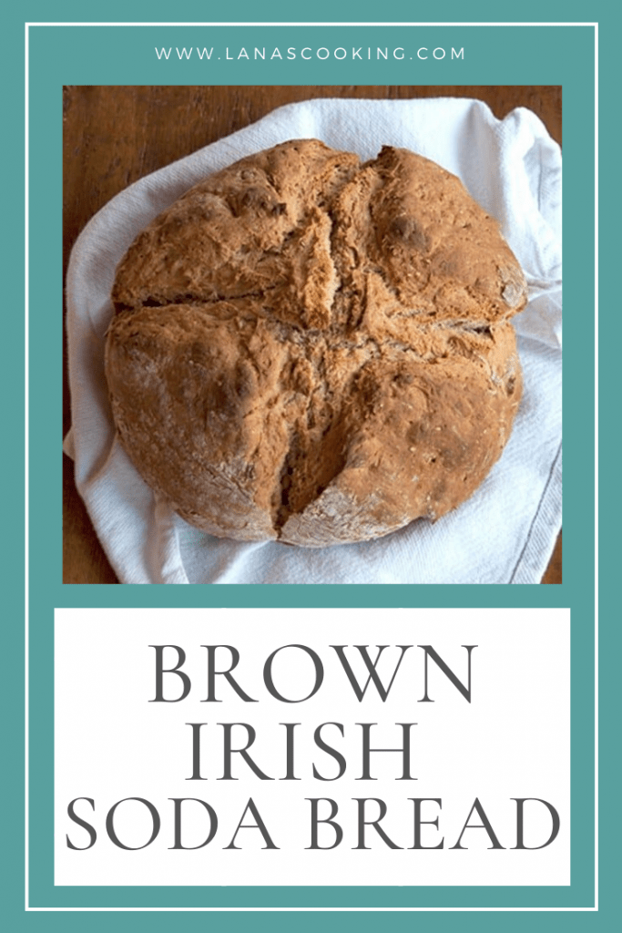 Brown Irish Soda Bread - An authentic recipe for traditional brown Irish soda bread. So nice for your St. Patrick's Day menu. https://www.lanascooking.com/brown-irish-soda-bread/