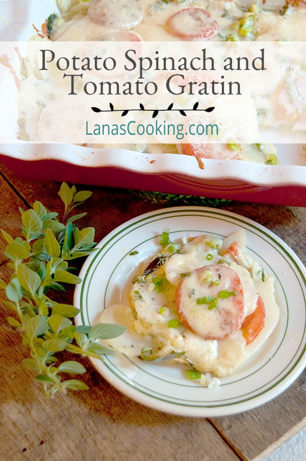 Potato Spinach and Tomato Gratin - a delicious, cheesy gratin made with sliced potatoes, fresh spinach, and tomatoes. Great weeknight side dish. https://www.lanascooking.com/potato-spinach-tomato-gratin/