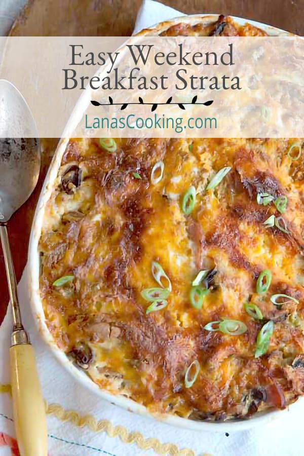 This Easy Weekend Breakfast Strata contains layers of English muffins and Canadian bacon with mushroom, green onions, and cheese. https://www.lanascooking.com/easy-weekend-breakfast-strata/