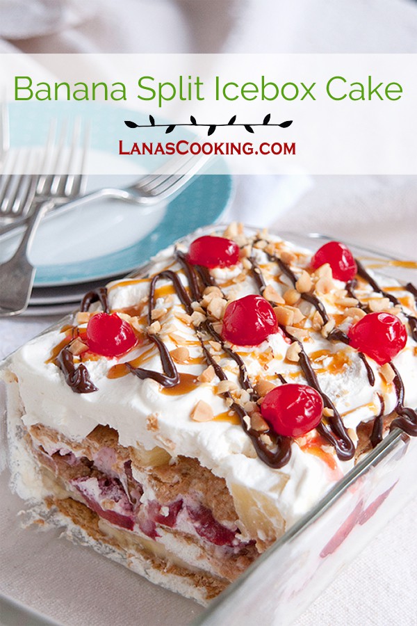 Banana Split Icebox Cake - an old fashioned dessert with layers of whipped cream, banana, strawberries, and pineapple.  https://www.lanascooking.com/banana-split-icebox-cake