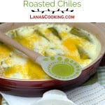 These Chicken and Cheese Stuffed Roasted Chiles are filled with a mixture of chicken, onion, cheese, and spices and cooked in a savory custard. https://www.lanascooking.com/chicken-cheese-stuffed-roasted-chiles/