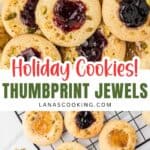 Assorted thumbprint cookies with jam centers and nuts on a cooling rack and text reading Holiday Cookies! Thumbprint Jewels.