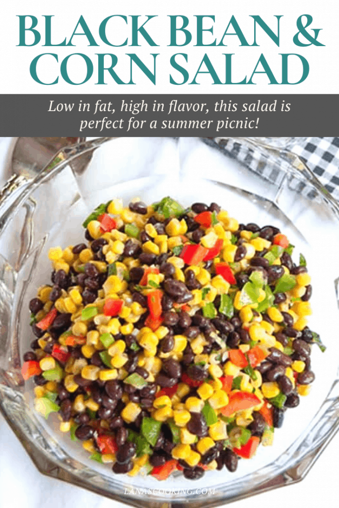 Low in fat, high in flavor, with a healthy dose of protein from the beans, this Black Bean and Corn Salad is a tasty side for a picnic. https://www.lanascooking.com/black-bean-and-corn-salad/