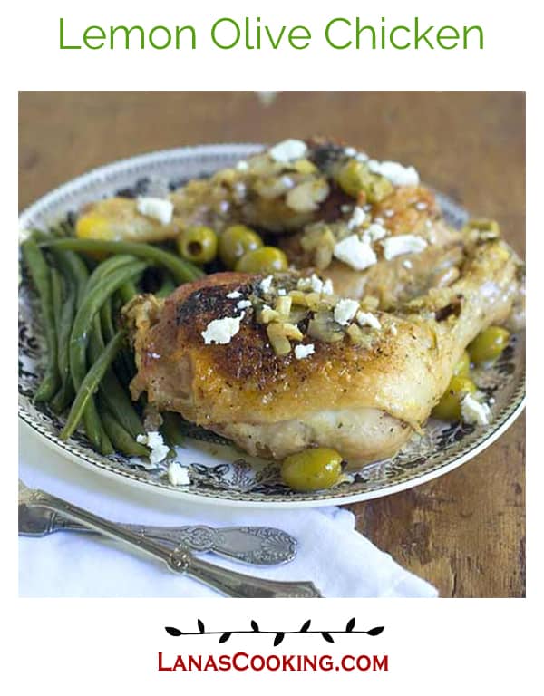 Lemon, ripe green olives, garlic, and oregano combine in a flavorful Mediterranean sauce for this Lemon Olive Chicken. https://www.lanascooking.com/lemon-olive-chicken/