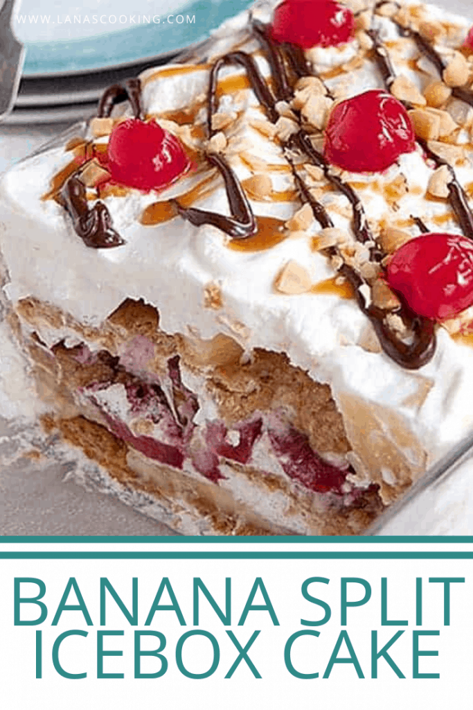 Banana Split Icebox Cake - an old fashioned no bake dessert with layers of whipped cream, banana, strawberries, and pineapple. https://www.lanascooking.com/banana-split-icebox-cake