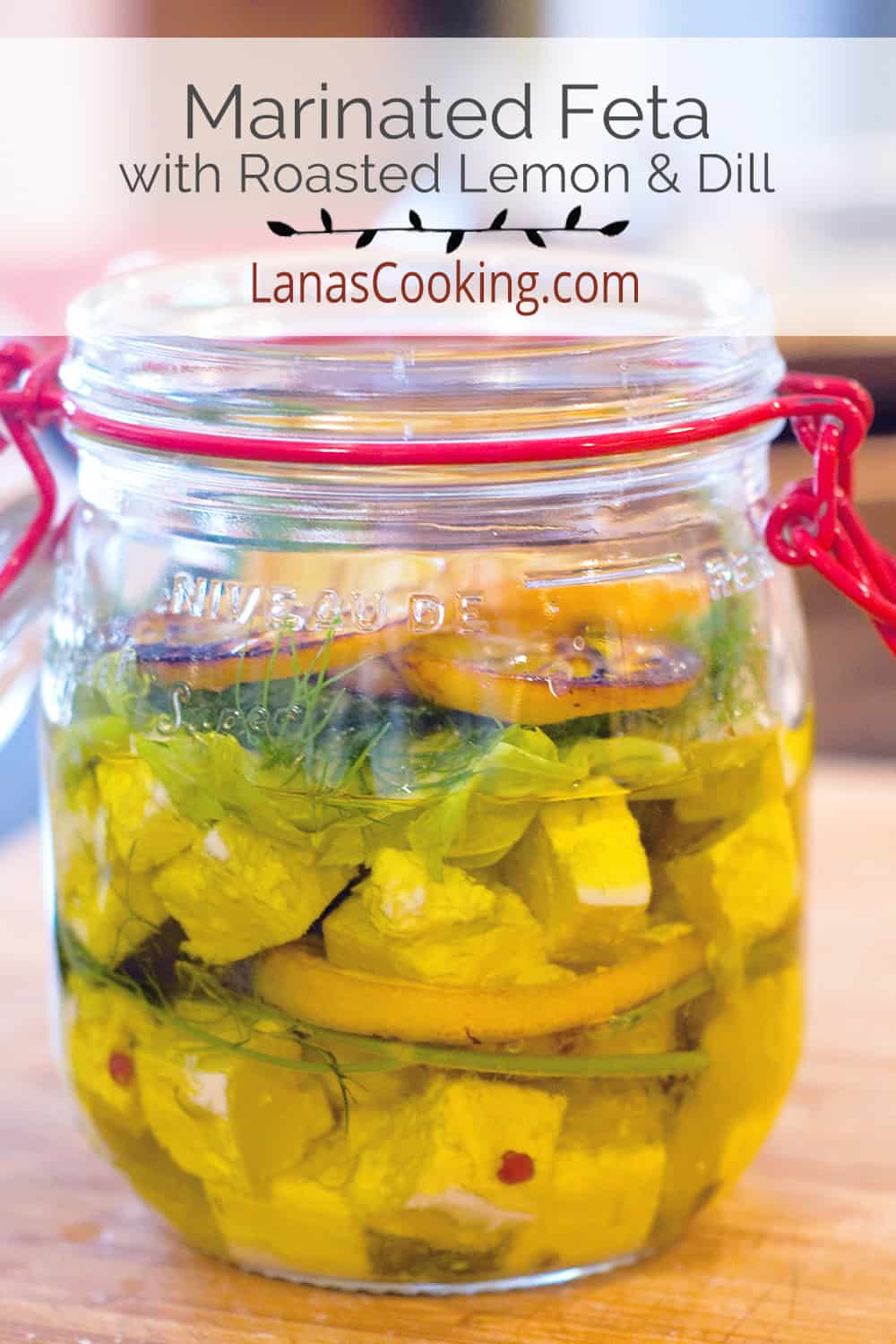 Marinated Feta with Roasted Lemon and Dill Recipe Lana’s Cooking