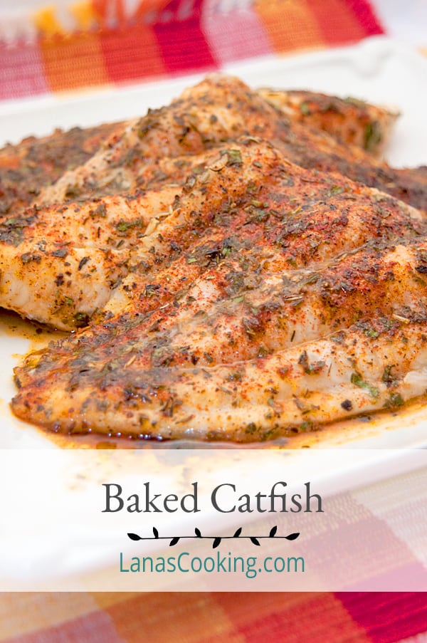 Baked catfish fillets topped with an herb blend, butter and lemon and baked until golden. https://www.lanascooking.com/baked-catfish