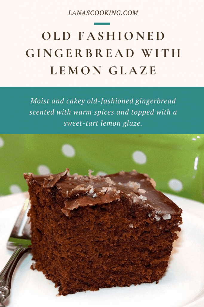 Old Fashioned Gingerbread with Lemon Glaze - Moist and cakey old-fashioned gingerbread scented with warm spices and topped with a sweet-tart lemon glaze. https://www.lanascooking.com/old-fashioned-gingerbread-with-lemon-glaze