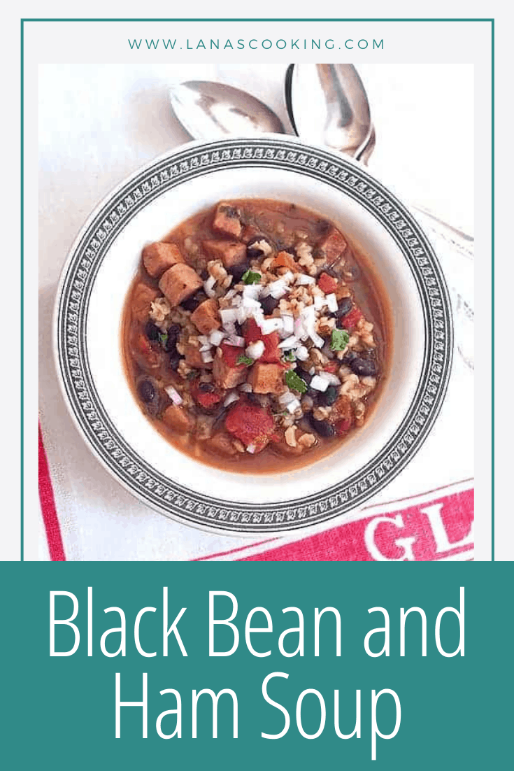 Black Bean and Ham Soup Recipe Lana’s Cooking