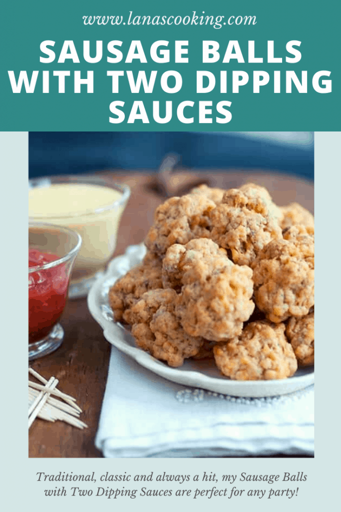 Traditional, classic and always a hit - sausage balls with two dipping sauces are perfect for any holiday party! https://www.lanascooking.com/sausage-balls-two-dipping-sauces/