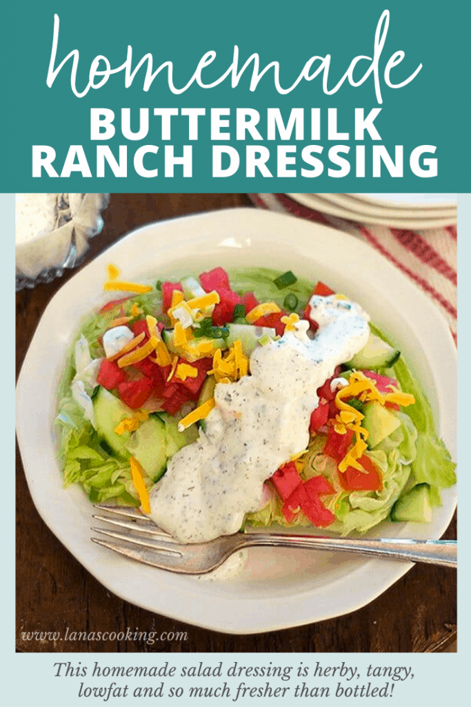 Make your own homemade Buttermilk Ranch Dressing. It's herby, tangy, lowfat and so much fresher than bottled. Great for salads and dips. https://www.lanascooking.com/buttermilk-ranch-dressing/