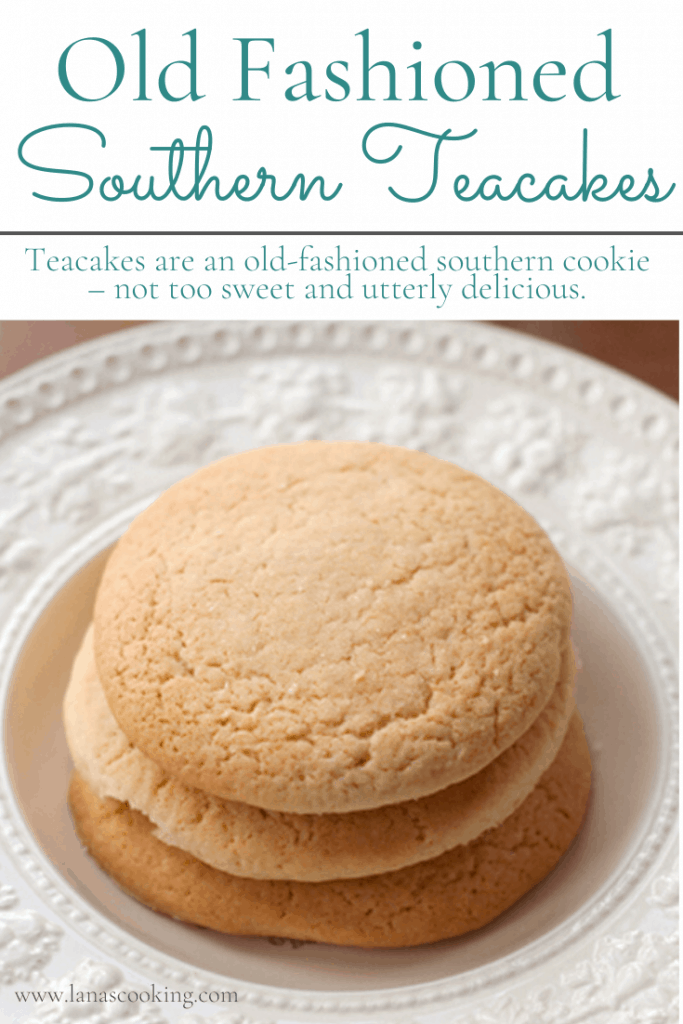 Teacakes are an old-fashioned southern cookie - not too sweet and utterly delicious. https://www.lanascooking.com/old-fashioned-southern-teacakes-and-a-lifetime-of-food-memories/