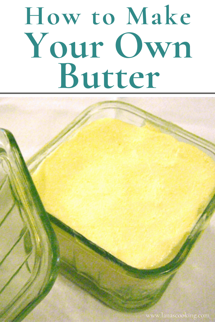 How to Make Homemade Butter Recipe Lana’s Cooking