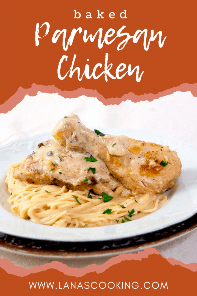 Delicious Baked Parmesan Chicken with a creamy mushroom and Parmesan sauce over angel hair pasta is a simple and delicious dinner that the entire family will enjoy.  @NevrEnoughThyme https://www.lanascooking.com/baked-parmesan-chicken