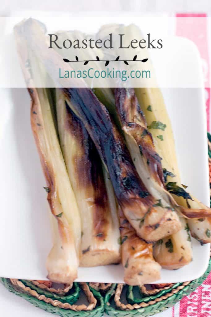 Oven Roasted Leeks Lana’s Cooking
