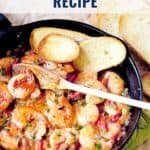Skillet of cilantro lime shrimp with toasted bread slices, wooden spoon, and text: Cilantro Lime Shrimp Recipe.