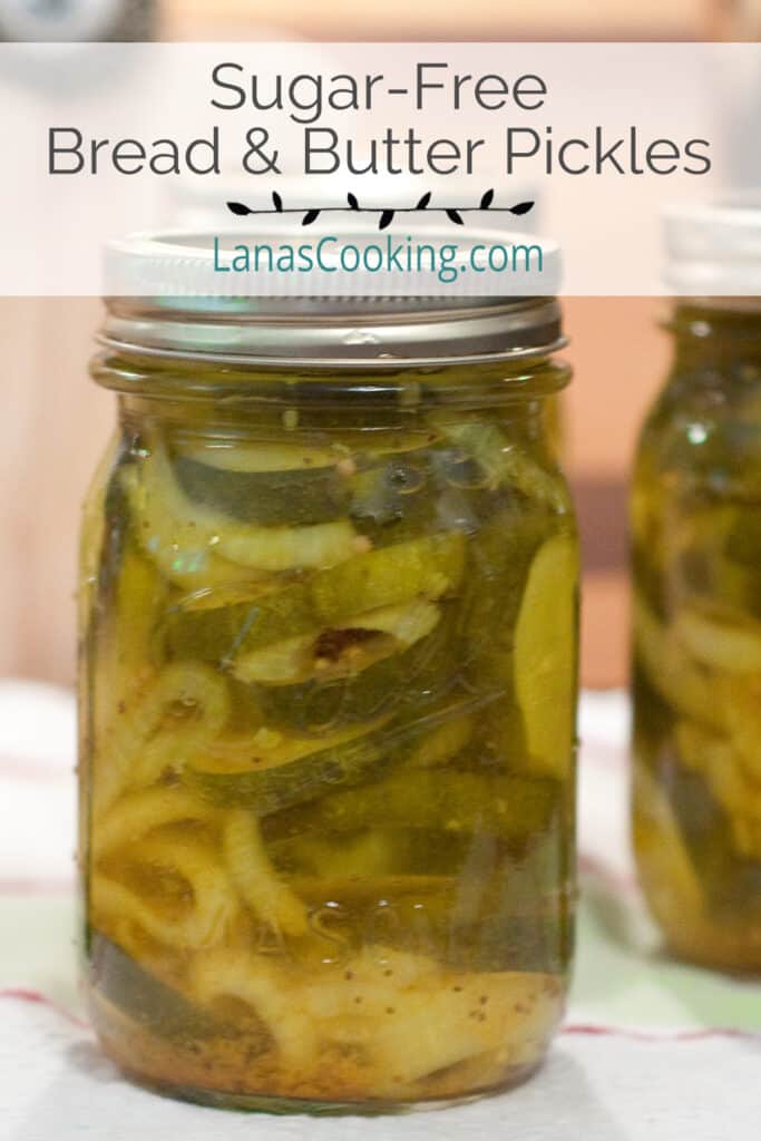 A jar of bread and butter pickles.