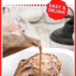 A measuring cup pours sauce over a cooked pork loin in a white dish, with text reading Marinated Pork Loin: Easy & Delish! and a prompt to get the recipe from lanascooking.com.