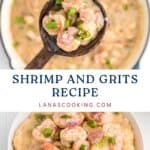 A spoonful of shrimp and grits with green onions, above a bowl of shrimp and grits, labeled Shrimp and Grits Recipe.