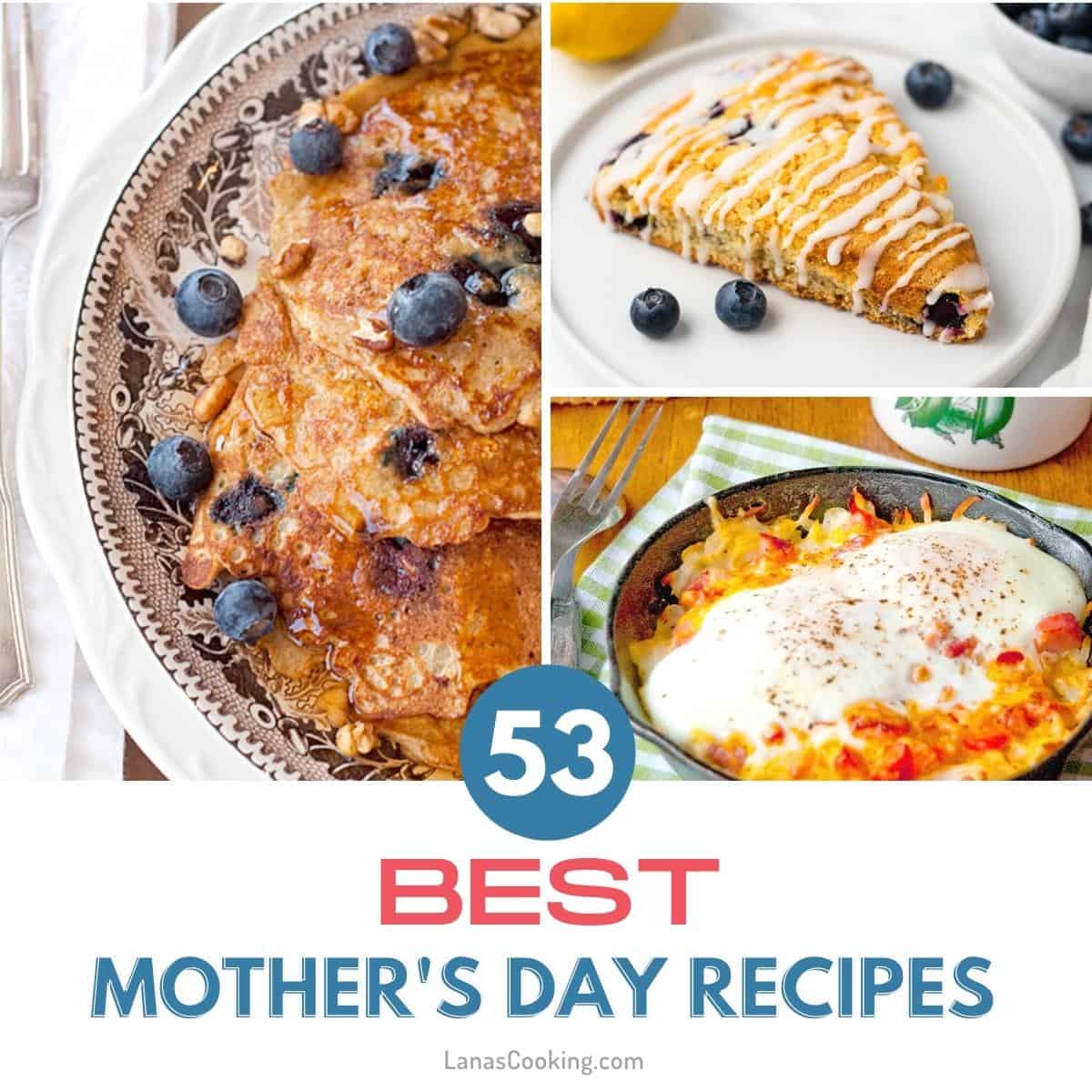53 Best Mother’s Day Recipes