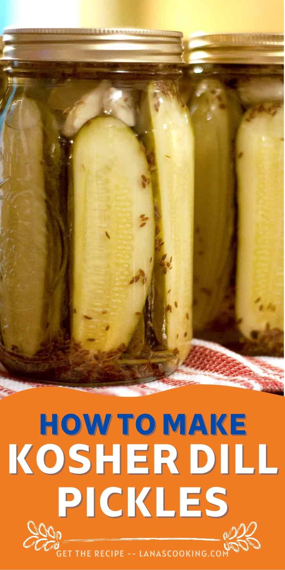 Favorite Kosher Dill Pickles Recipe Lana's Cooking