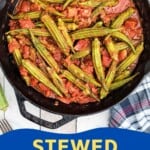 Finished okra and tomatoes in a cast iron skillet.