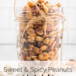Finished peanuts in a mason jar with string tied around the top.