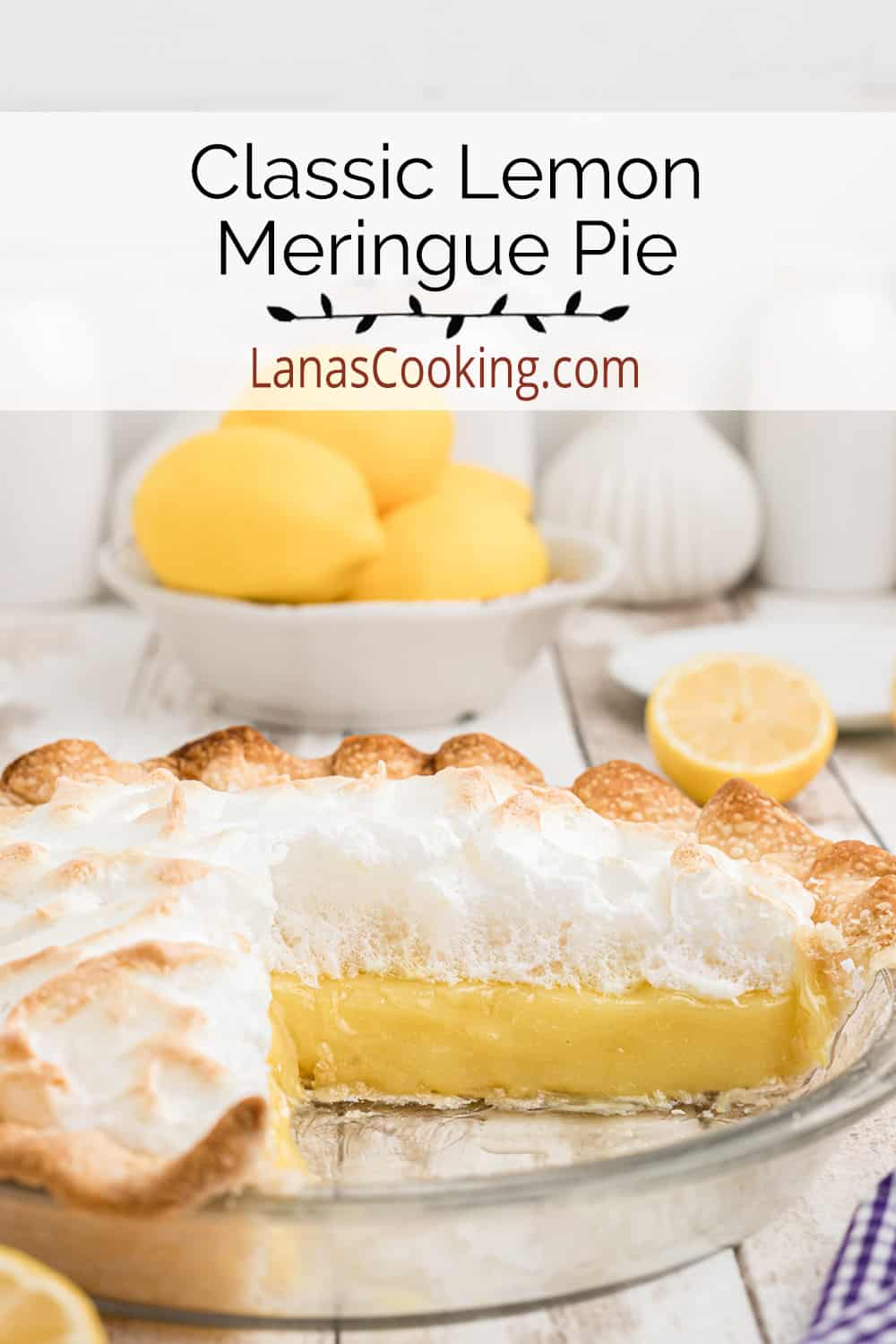 Classic Lemon Meringue Pie Recipe - Lana's Cooking