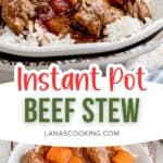 Bowl of beef stew with carrots and potatoes served over white rice, labeled Instant Pot Beef Stew.