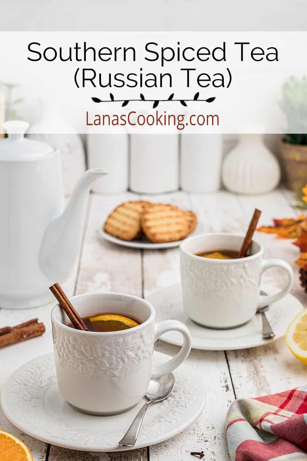 Southern Spiced Tea (Russian Tea) Recipe - Lana’s Cooking