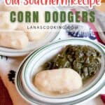 Two oval plates with corn dodgers, which are oval-shaped cornbread dumplings, one plate also contains cooked greens. The plates are on a patterned napkin, and text on the image reads Old Southern Recipe Corn Dodgers.