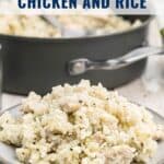 A plate of creamy chicken and rice sits in front of a pot, with text Old Fashioned Chicken and Rice.
