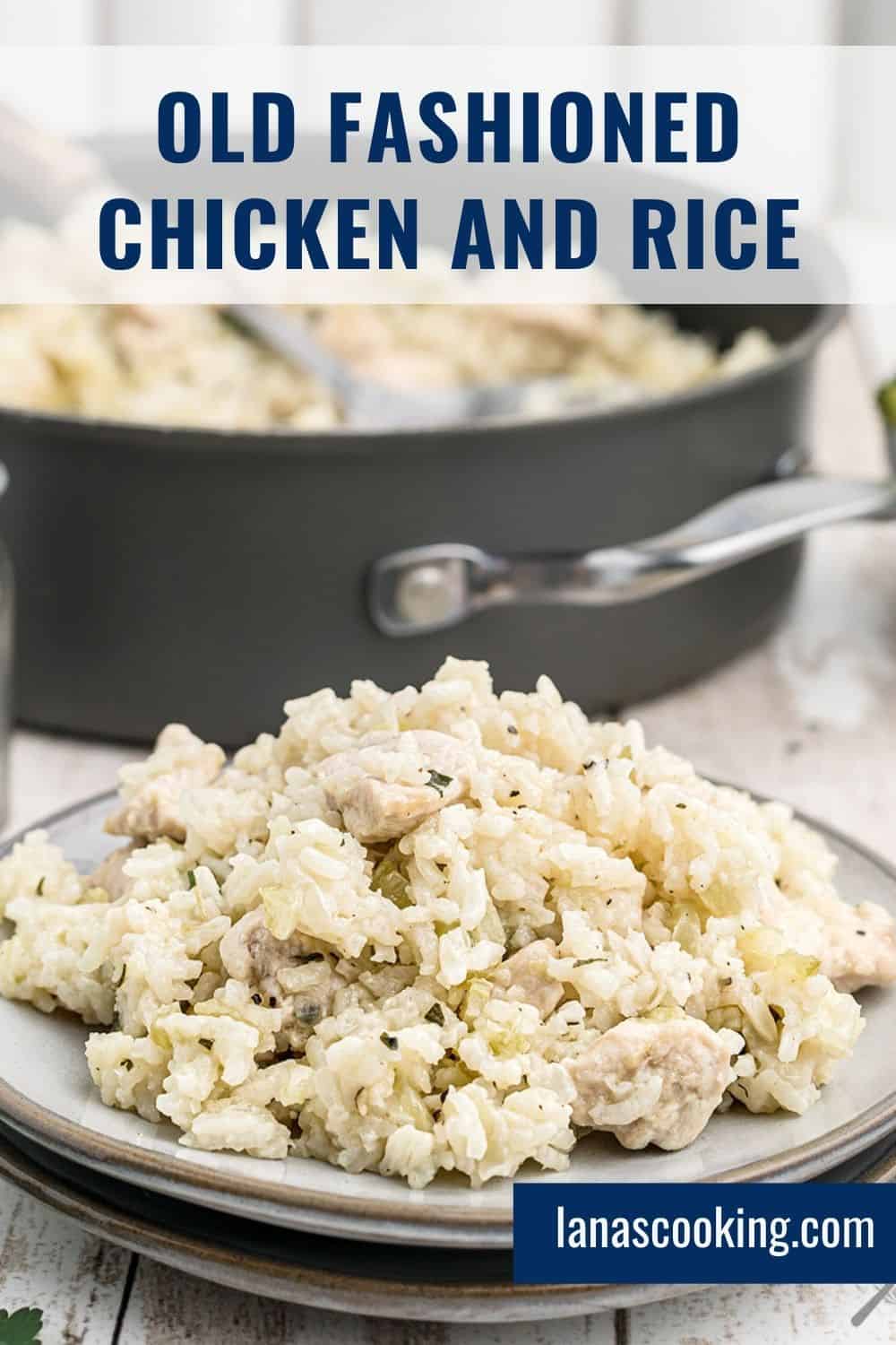 Old Fashioned Chicken and Rice - Lana’s Cooking