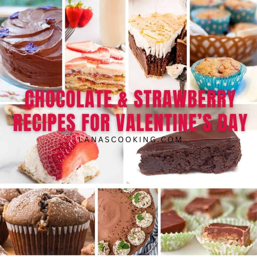 A collage of chocolate and strawberry desserts with text: Chocolate & Strawberry Recipes for Valentine’s Day.