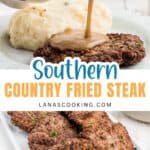 A plate with country fried steak and mashed potatoes is shown. Gravy is being poured over the mashed potatoes. Text on the image reads: “Southern Country Fried Steak lanascooking.com.”.