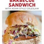 Barbecue sandwich with coleslaw on a bun, with text promoting Asian style barbecue and coleslaw.