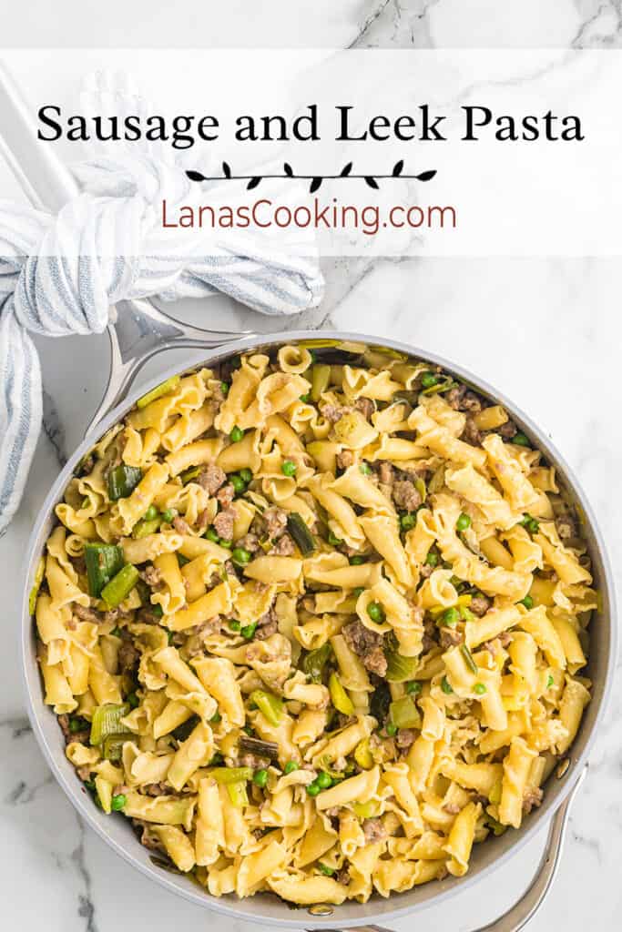 Sausage and Leek Pasta Recipe Lana's Cooking