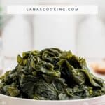 A bowl filled with cooked turnip greens sits on a table; text above reads Southern Turnip Greens and lanascooking.com.