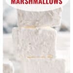 Three fluffy homemade marshmallows stacked, with Homemade Marshmallows text above and website below.