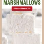 Three large, fluffy homemade marshmallows stacked, with Homemade Marshmallows text above.