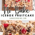 Rectangular no-bake icebox fruitcake topped with cherries, nuts, and coconut on a wooden board.